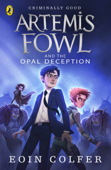 Artemis Fowl and the Opal Deception - Eoin Colfer