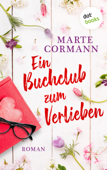 Ein Buchclub zum Verlieben - Marte Cormann