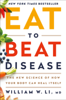 William W Li - Eat to Beat Disease artwork