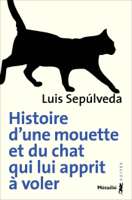 Luis Sepulveda - Histoire d'une mouette et du chat qui lui apprit à voler artwork