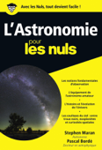 L'Astronomie pour les Nuls, édition poche - Stephen P. Maran