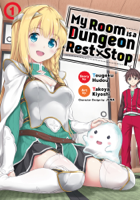 Contributor 1 Aosa Tsunemi Nozomu Tamaki Rui Tsukiyo Sankakuhead Tougoku Hudou & Takoya Kiyoshi - My Room is a Dungeon Rest Stop (Manga) Vol. 1 artwork
