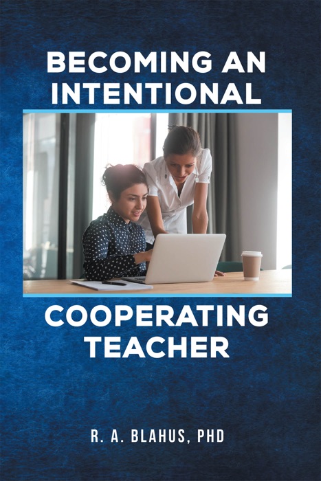 Becoming an Intentional Cooperating Teacher
