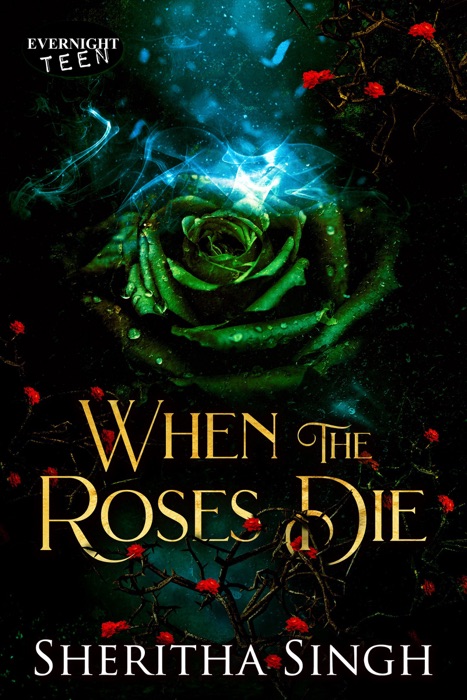 When the Roses Die