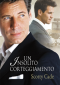 Un insolito corteggiamento - Scotty Cade