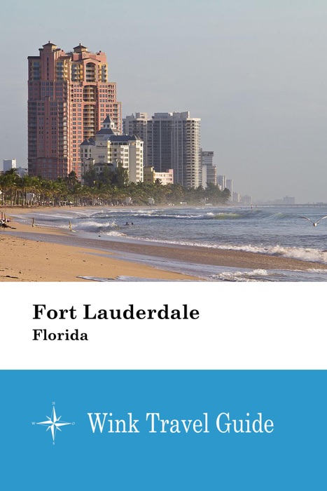 Fort Lauderdale (Florida) - Wink Travel Guide