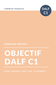 Objectif DALF C1 - Stéphane Wattier