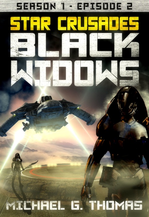 Star Crusades: Black Widows - Season 1: Episode 2