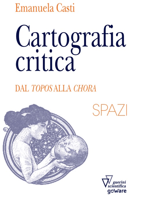 Cartografia critica. Dal topos alla chora