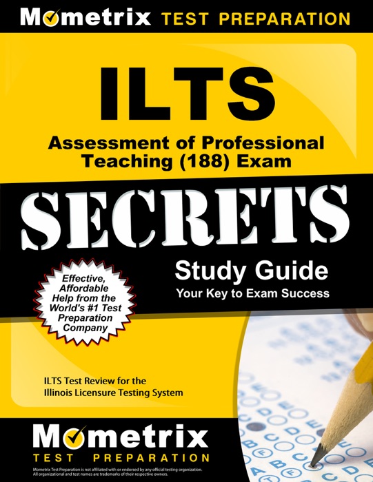 ILTS Assessment of Professional Teaching (188) Exam Secrets Study Guide