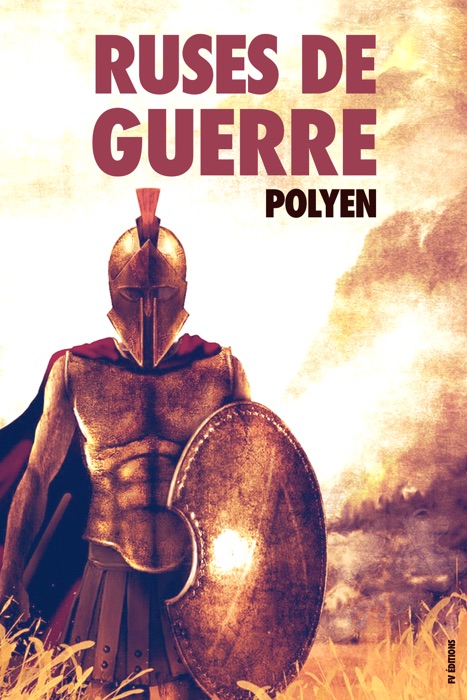 Ruses de Guerre (Version Intégrale - Huit Livres)