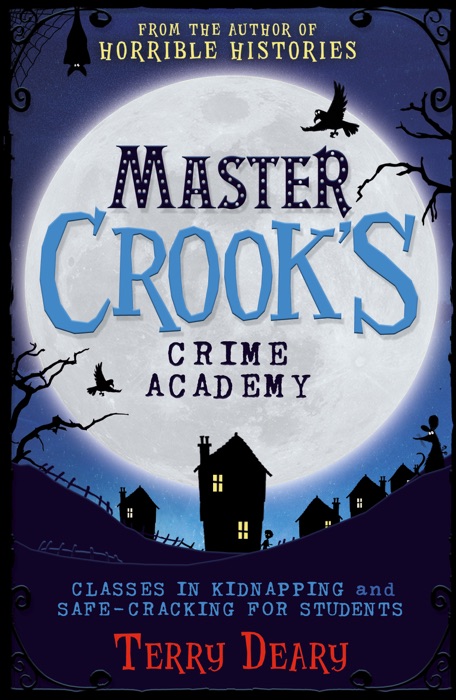 Master Crook's Crime Academy: Classes in Kidnapping / Safecracking for Students