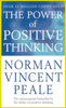 The Power of Positive Thinking - Norman Vincent Peale