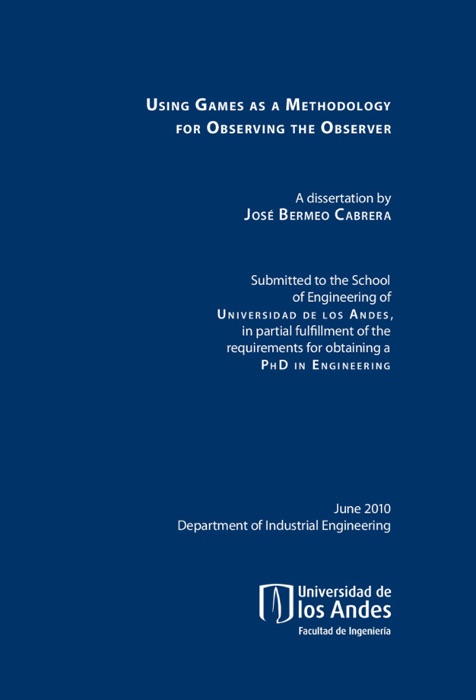 Using Games As a Methodology for Observing the Observer