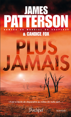 Plus jamais - James Patterson