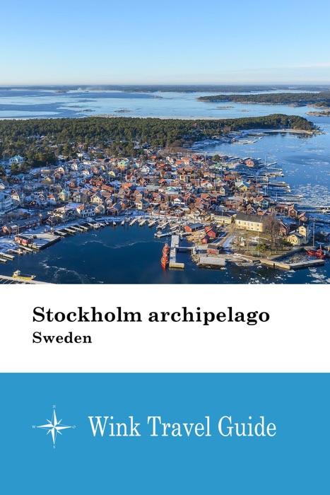 Stockholm archipelago (Sweden) - Wink Travel Guide