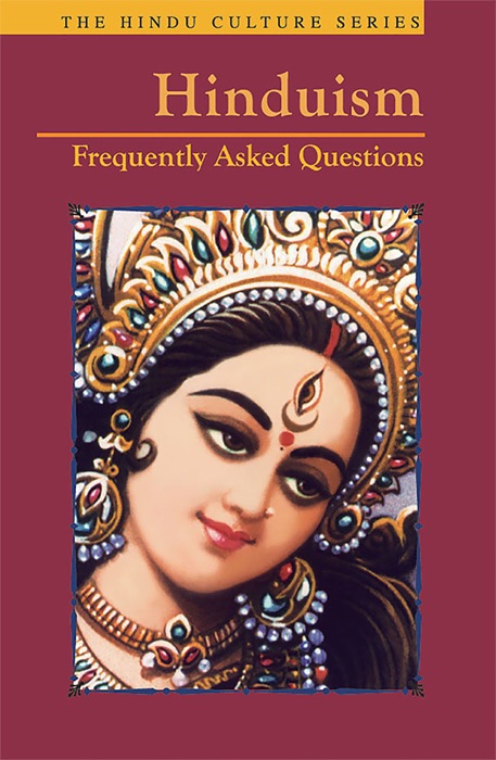 HINDUISM - FREQUENTLY ASKED QUESTIONS