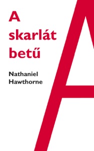 Nathaniel Hawthorne: A skarlát betű