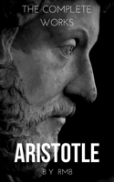 Aristoteles - Aristotle: The Complete Works artwork