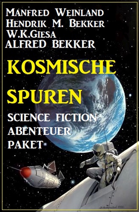 Kosmische Spuren: Science Fiction Abenteuer Paket