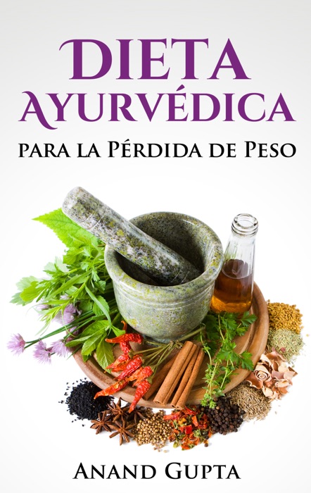 Dieta Ayurvédica para la Pérdida de Peso