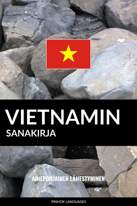 Vietnamin sanakirja: Aihepohjainen lähestyminen