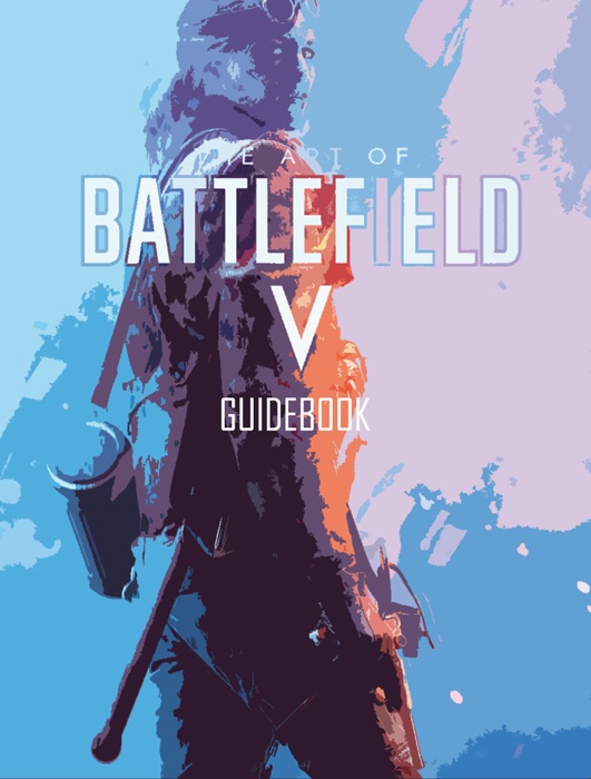 Battlefield V - Official Guide Book - Gamer's Choice