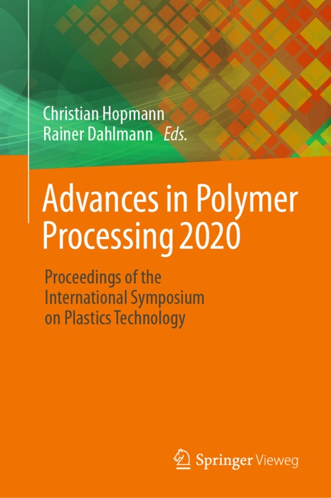 Advances in Polymer Processing 2020