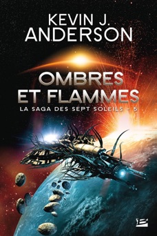 Ombres et flammes - Kevin J. Anderson