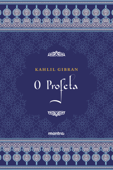 O Profeta - Gibrán Khalil Gibrán