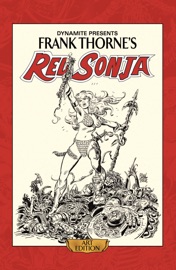 Frank Thorne's Red Sonja: Art Edition - Bruce Jones, Roy Thomas & Frank Thorne by  Bruce Jones, Roy Thomas & Frank Thorne PDF Download