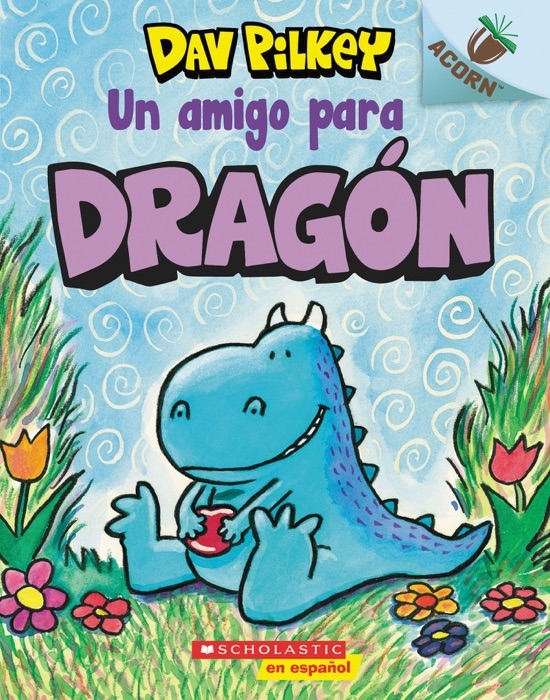 Dragón 1: Un amigo para Dragón (A Friend for Dragon)