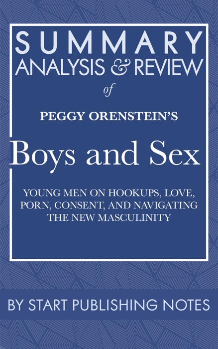 Summary, Analysis, and Review of Peggy Orenstein's Boys And Sex