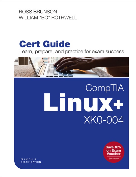 CompTIA Linux+ XK0-004 Cert Guide, 1/e