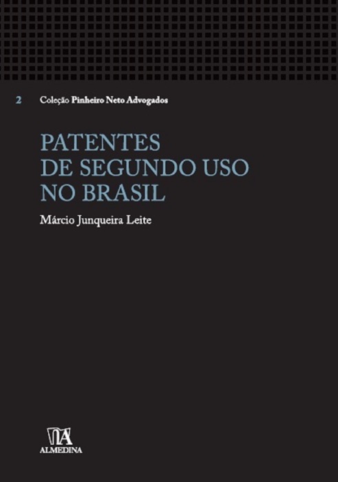 Patentes de Segundo Uso no Brasil