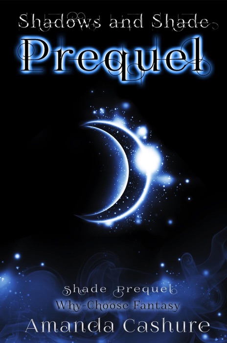 Shadows and Shade Prequel