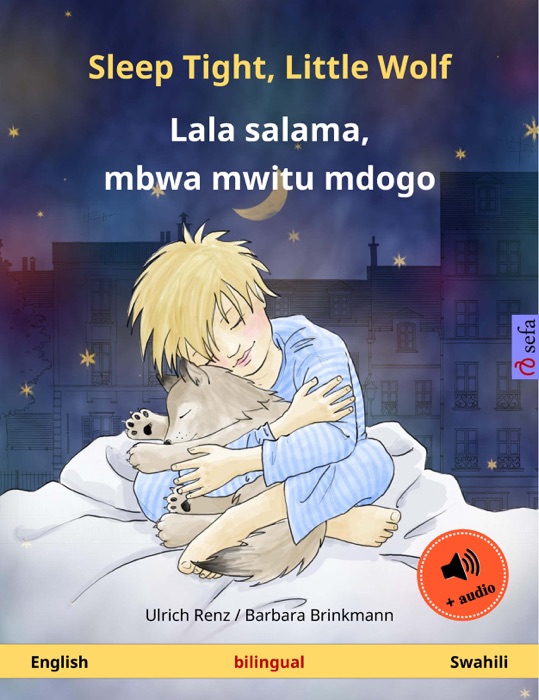 Sleep Tight, Little Wolf – Lala salama, mbwa mwitu mdogo (English – Swahili)