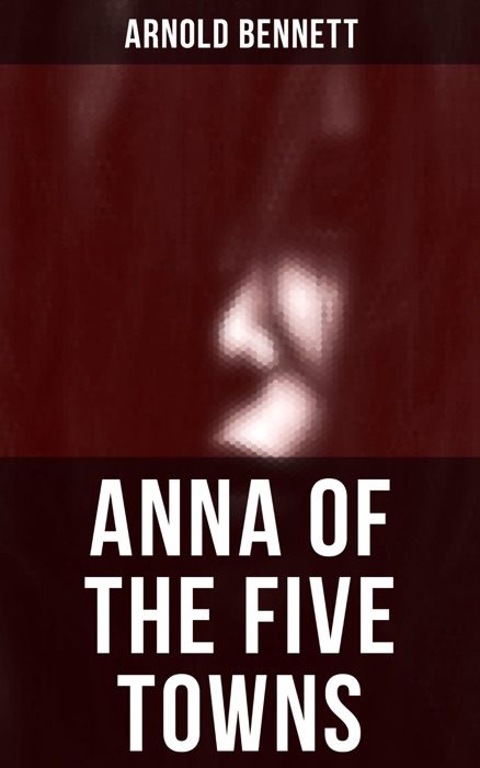 Anna of the Five Towns