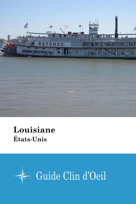 Louisiane (États-Unis) - Guide Clin d'Oeil