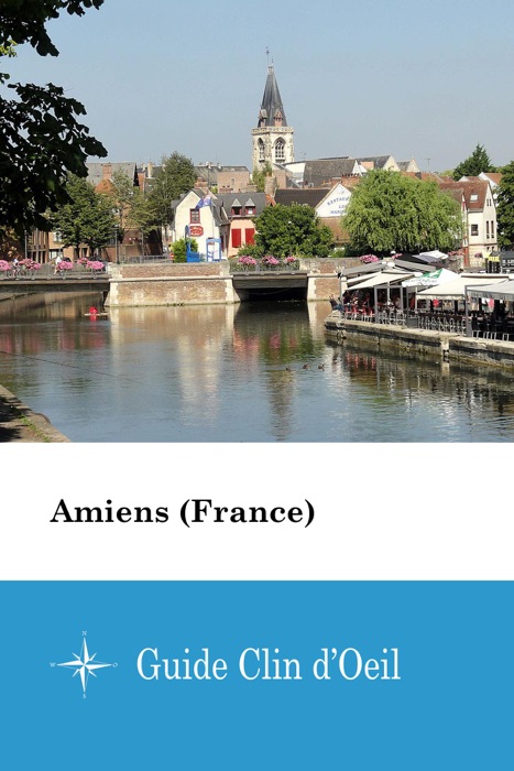Amiens (France) - Guide Clin d'Oeil