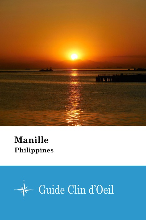 Manille (Philippines) - Guide Clin d'Oeil