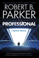 Robert B. Parker - The Professional (A Spenser Mystery) artwork