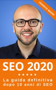 SEO 2020 - La guida definitiva dopo 10 anni di SEO Book Cover
