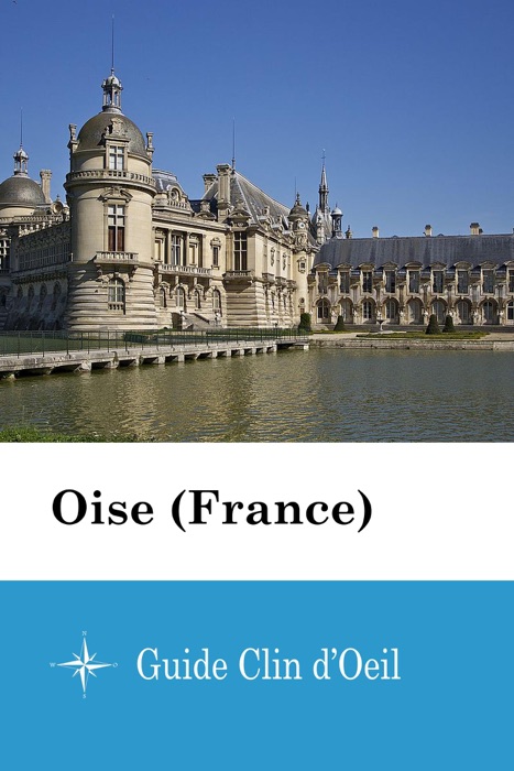 Oise (France) - Guide Clin d'Oeil
