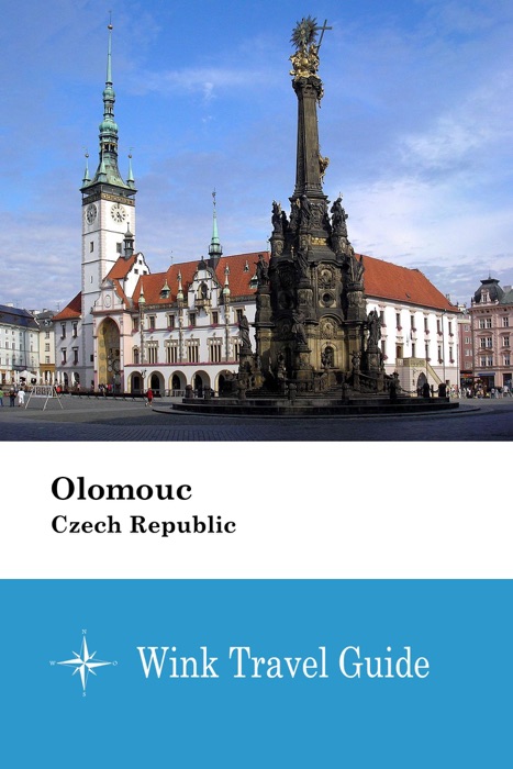 Olomouc (Czech Republic) - Wink Travel Guide
