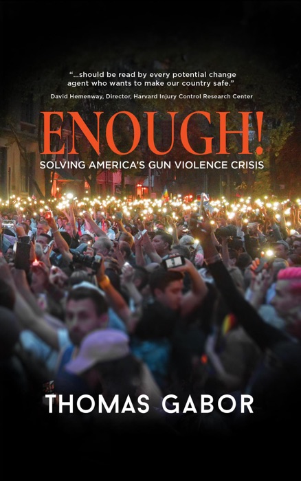 Enough!: Solving America's Gun Violence Crisis
