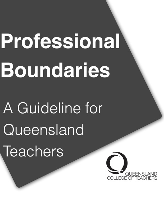 Queensland College of Teachers: Professional Boundaries