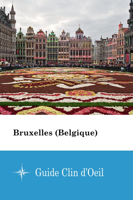 Bruxelles (Belgique) - Guide Clin d'Oeil