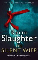 Karin Slaughter - The Silent Wife artwork