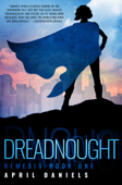 Dreadnought - April Daniels